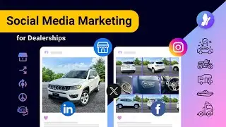 Social Media Marketing for Car Dealers &ndash; Boost Sales & Get More Leads FAST!