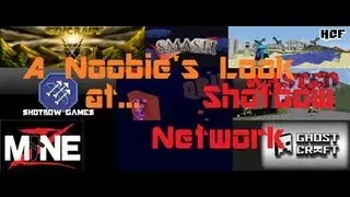 A Noobie's Look at...Shotbow Network