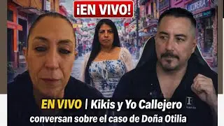 &iexcl;SIN FILTROS! 📢 KIKIS Y YO CALLEJERO COMENTANDO LA DERROTA DE JOS&Eacute; TORRES ANTE OTILIA 🚫⚖️🎥