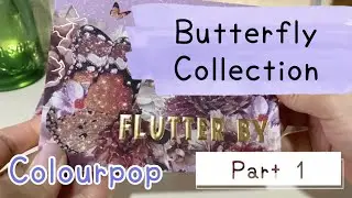 【カラポ】Butterfly Collection Part1【Colourpop】