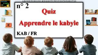 Quiz vocabulaire kabyle, kabyle / français