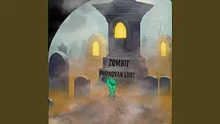 Zombi Dance (feat. Phonovan Lurt)
