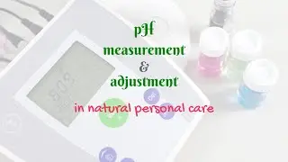 pH measurement and adjustment in natural cosmetics- Free webinar