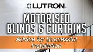 Автоматизированные жалюзи и шторы Lutron / 5 шагов для успешной установки - Adelux [НОВИНКА] (2021)