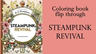 'Steampunk Revival' by R.Hampson. #Coloring Book flip through #adultcoloring