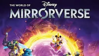 #256 The World Of Disney Mirrorverse 2022