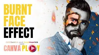 CANVAPLAY | ЭФФЕКТ ОБОЖЖЕННОГО ЛИЦА (фотоманипуляция Canva, техника редактирования фотографий)