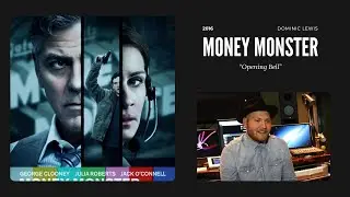 Money Monster | Opening Bell | Dominic Lewis (2016)