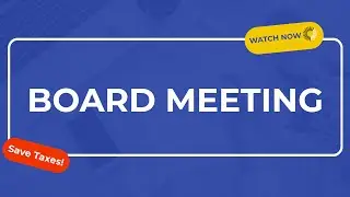 How Can I Utilize a Board Meeting for Tax Savings?