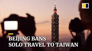 China to halt solo travel to Taiwan over rising cross-strait tensions