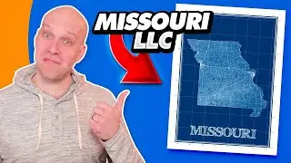 Missouri LLC | How to Start an LLC in Missouri (3 Easy Methods)