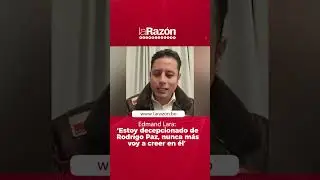 Edmand Lara expresa decepci&oacute;n con Rodrigo Paz y se enfocar&aacute; en la Vicepresidencia