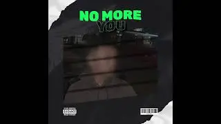 No More You - Feat MJ (Official Music)