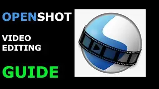 OpenShot - A Getting Started Guide - How-to - Basics to some fantastic video editing