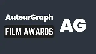 How To Use AuteurGraph&rsquo;s Film Awards Section to Discover Celebrated Movies in Visual Timelines