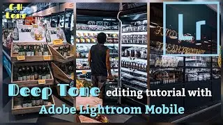 Deep Tone editing TUTORIAL with Adobe Lightroom Mobile / Free DNG Preset