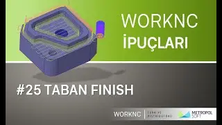 WORKNC İpu&ccedil;ları | İpucu #25 TABAN FINISH