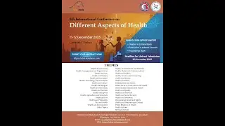 ICDAH2025 - VI. International Conference on Different Aspects of Health (Part 2 - 12 Ara./Dec. 2025)