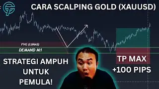 CARA TRADING SCALPING GOLD (XAUUSD) DI 2026 | PEMULA WAJIB TAU TEKNIK MENDAPATKAN 100 PIPS PERHARI