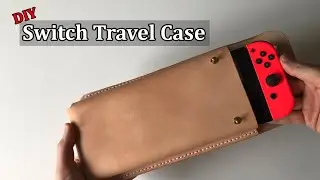 Making a Leather Travel Case for Nintendo Switch - DIY