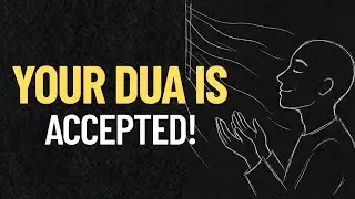 This Video Will Reach You When Your Dua Is About To Be Accepted ✨ 