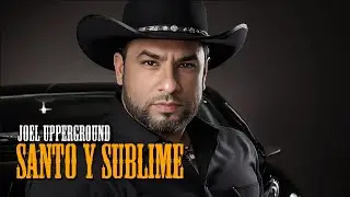 SANTO Y SUBLIME | Joel Upperground  | BANDA CRISTIANA
