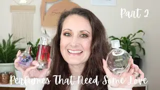 Perfumes In My CollectionNeed Love That Need Love // Round 2