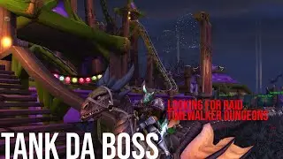 #wow | Lets Play Retail | Tank Da Boss | LFR / Timewalking Dungeons | Level 62-77 | #warrior | S1E2