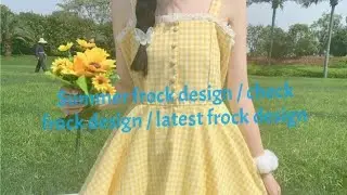 Most beautiful check frock /Summer frock design / latest frock design for ladies 2023
