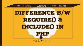 Difference between require and include in PHP | PHP Interview Questions and Answers