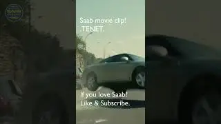 Saab movie clip. TENET.