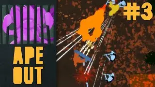 We're On Fire! - APE OUT #3
