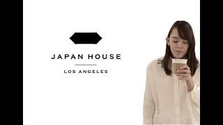 JAPAN HOUSE