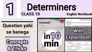 Determiners Explanation Class 10 English Workbook Chapter 1| Tricks, Pyq & types of Determiners|