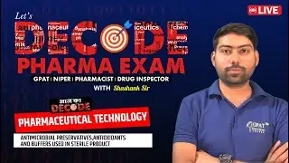 L-49 | Technology- Antimicrobial, Preservative, etc used in Sterile Product | Decode Pharma Exam