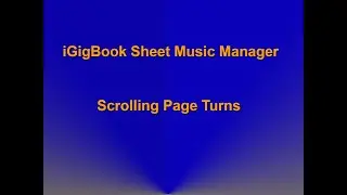 iGigBook Sheet Music Manager: Scrolling Option For Tricky Page Turns