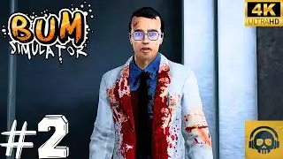BUM SIMULATOR - Full Release Gameplay Walkthrough in 4K - Part 2
