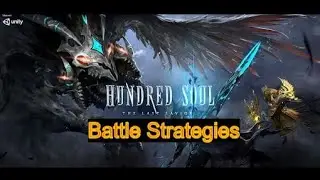 Hundred Soul-Battle Strategies-TIPS and thoughts to get you started playing the game! (Android/IOS)