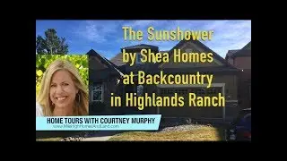 New Homes in Highlands Ranch Colorado - The Sunshower by Shea Homes at Backcountry