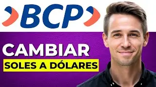 C&oacute;mo CAMBIAR de Soles a D&oacute;lares en la App BCP (Paso a Paso)