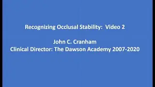 Functional Occlusion and Advanced Restorative Concepts Cranham Video 2