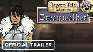 Tavern Talk Stories: Dreamwalker - Announcement Trailer | Women-Led Games Summer Game Fest 2025