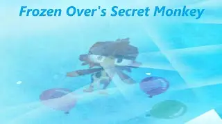 Frozen Over's Secret Monkey in Bloons TD 6
