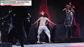 23 Juicio Ante Pilatos Jesucristo Super Star - CCJ Omnipontente 2018