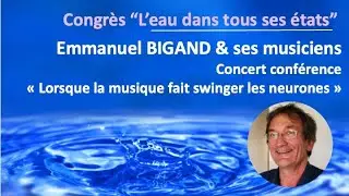 EMMANUEL BIGAND — “Lorsque la musique fait swinger les neurones”