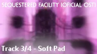 Soft Pad | SaykioPorko | Sequestered Facility MOD