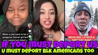 Somalis And Latinos Are Enraged That Black Americans Cannot Be Deported.