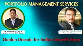 Portfolio Management Services - Golden Decade for Indian Growth Story -  Right Horizons