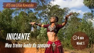 Dance tribal | ATS – Iniciante – meu treino lento da semana – 6 min