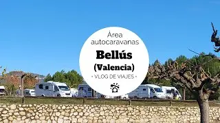 ÁREA de 🅿 AUTOCARAVANAS 🚐 de BELLÚS (Comunitat Valenciana )